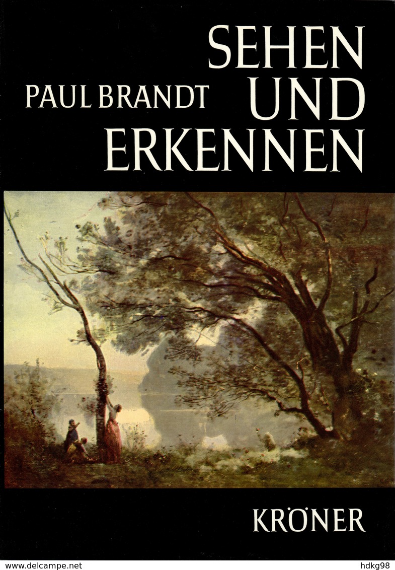 ZZ Paul Brandt, Sehen Und Erkennen, Kröner 1968 - Painting & Sculpting