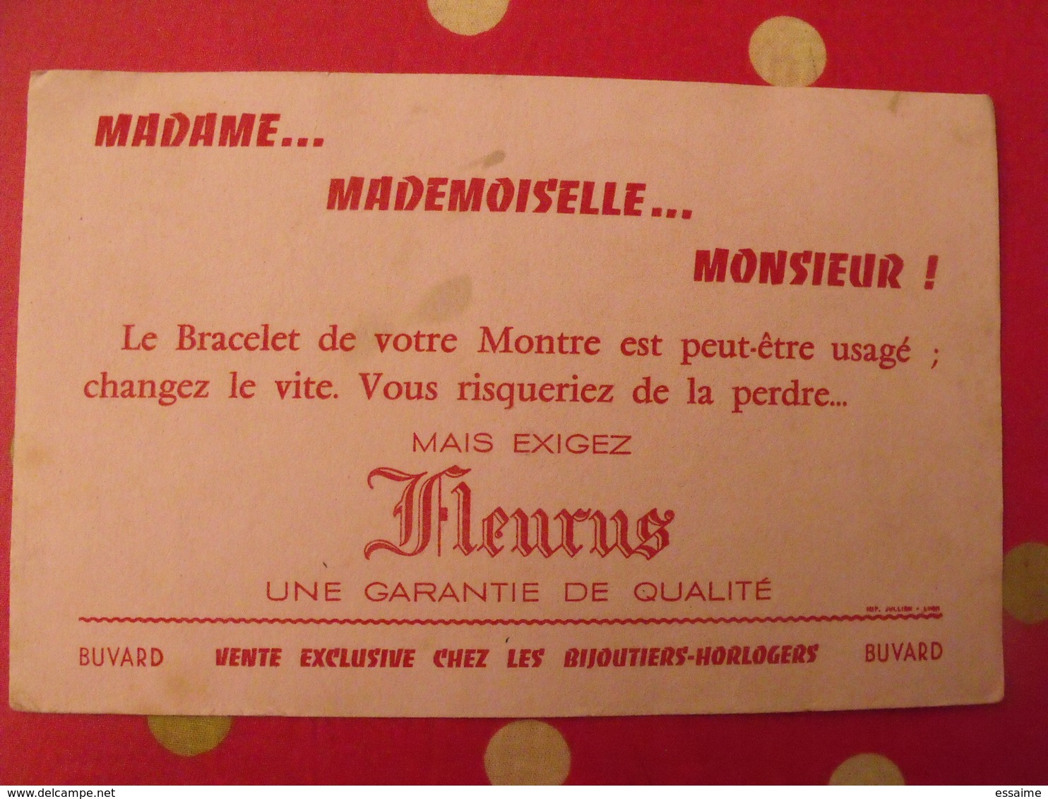 Buvard Bracelet De Montre Fleurus; Bijoutier Horloger. Bijouterie Vers 1950 - Autres & Non Classés