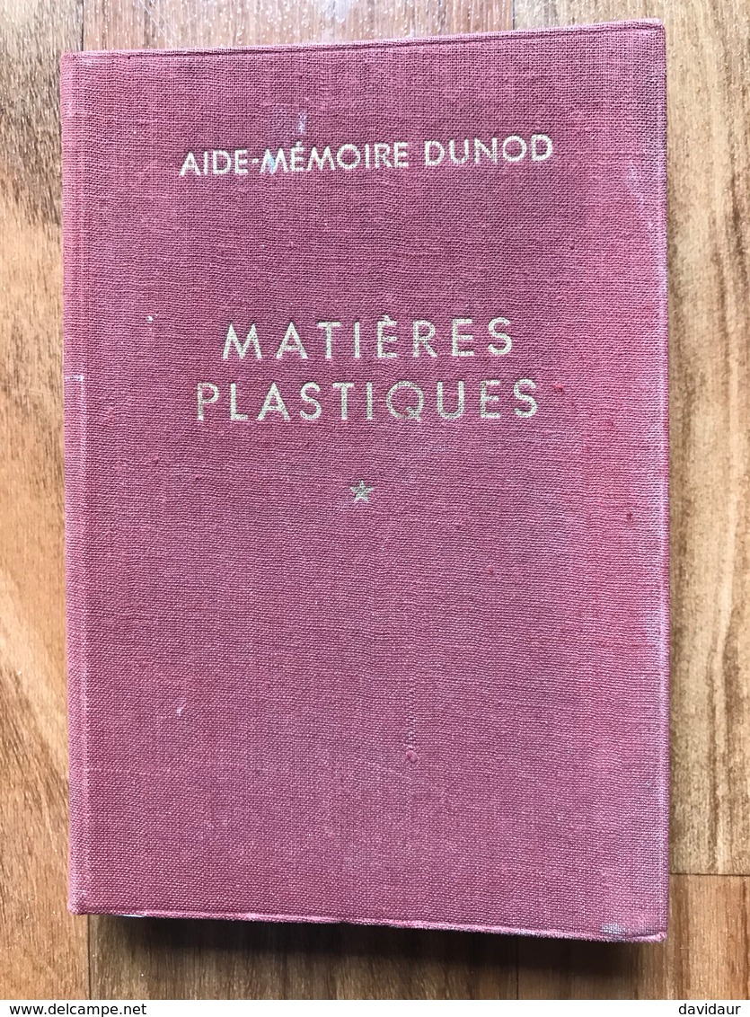 Aide-mémoire Dunod Matières Plastiques - Tome 1 - 1961 - Autres & Non Classés