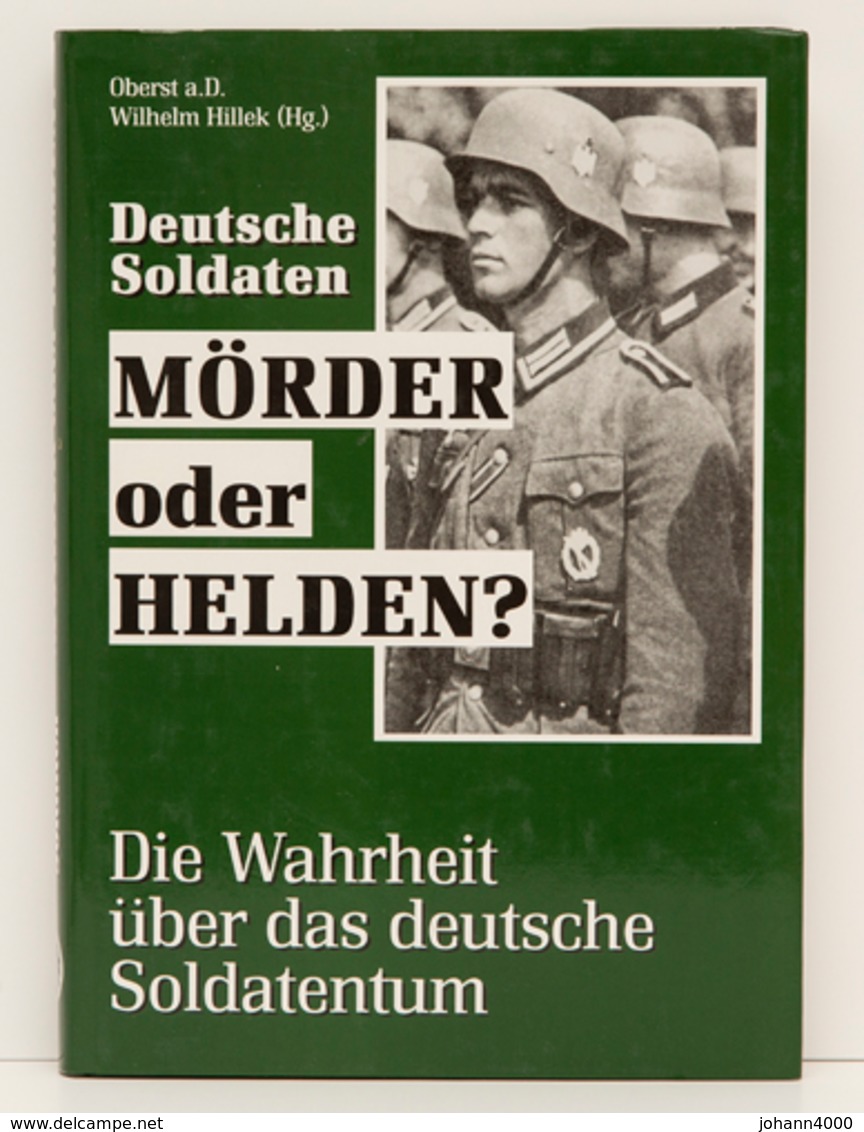 Deutsche Soldaten   Mörder Oder Heldentum - Politik & Zeitgeschichte