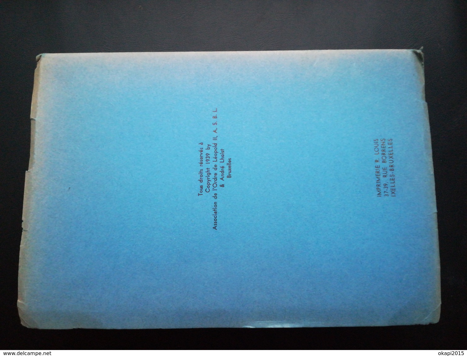 DE LA TOISON D OR À L ORDRE DE LEOPOLD  II   HISTOIRE DES ORDRES DÉCORATIONS  DISTINCTIONS  EN BELGIQUE -  ANNÉE 1939