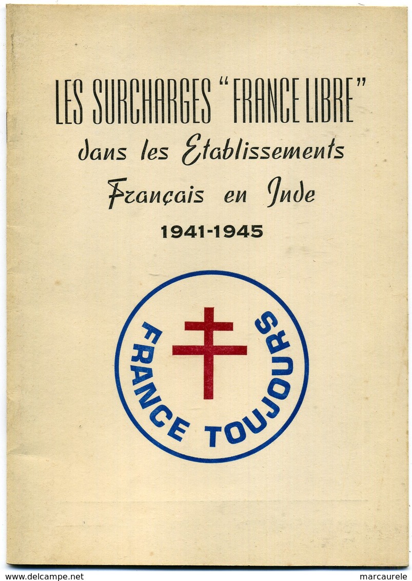 France Les Surcharges "France Libre" établissements Français De L'Inde  1984 - Colonies Et Bureaux à L'Étranger