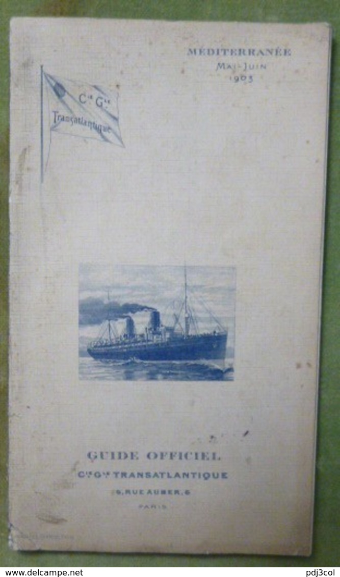 2 guides officiels Cie Gle Transatlantique - Méditerranée - mai-juin 1903 et Juillet-Aout 1910