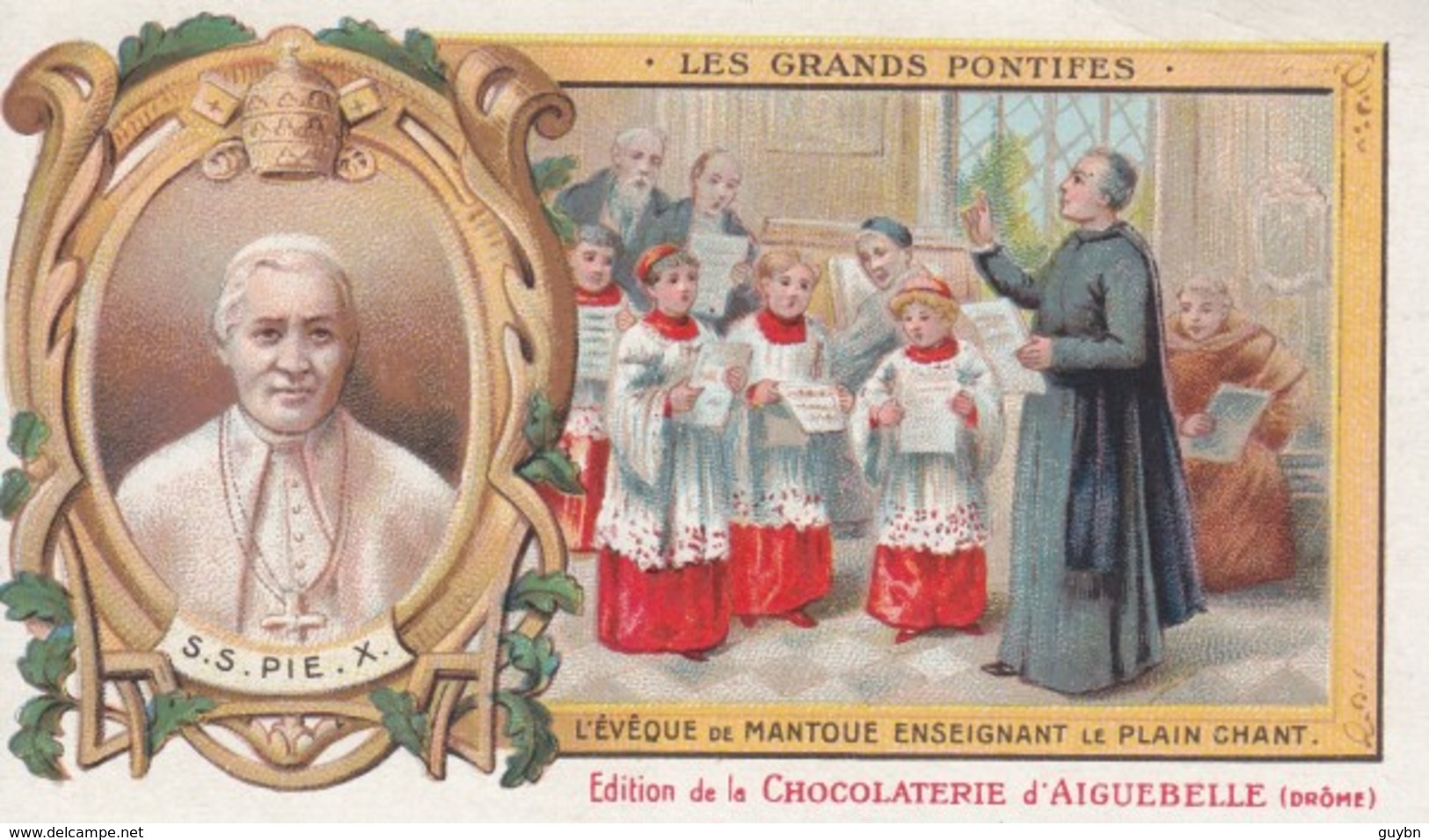 Chrome .. Chocolat  Aiguebelle Drome .. Les Grands Pontifes ... Pie X 10 .. Eveque De Mantoue .. Chant - Aiguebelle