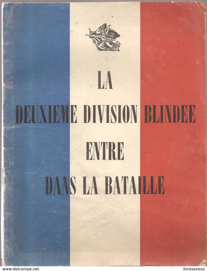 Militaria La Deuxième Division Blindée Entre Dans La Bataille (voir Scan Pour Le Descriptif) - Français