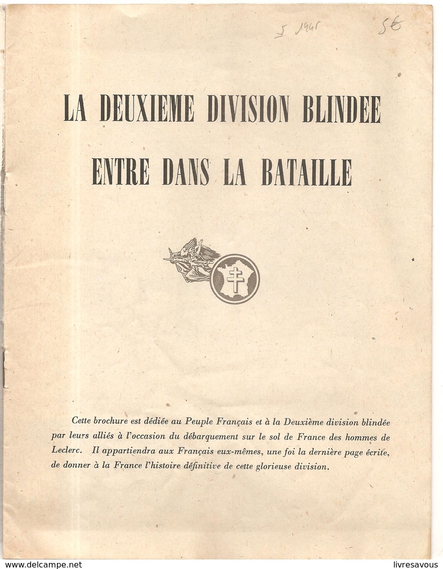 Militaria La Deuxième Division Blindée Entre Dans La Bataille (voir Scan Pour Le Descriptif) - Français
