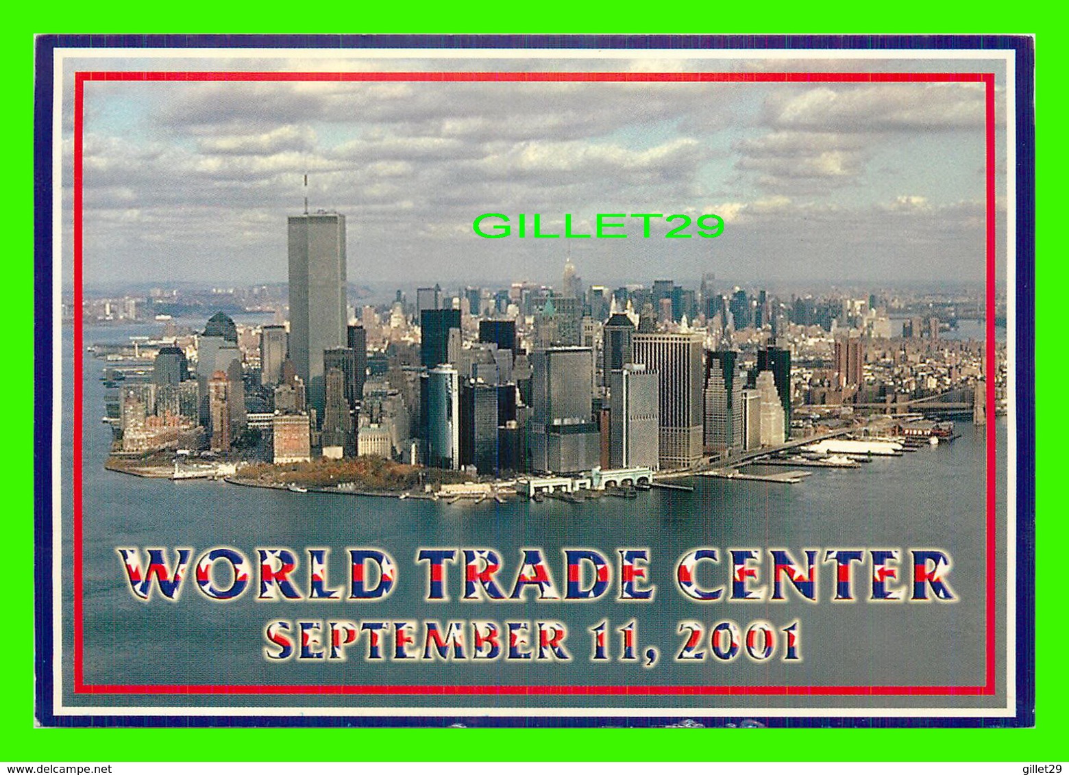 NEW YORK CITY, NY - WORLD TRADE CENTER, SEPTEMBER 11, 2001 - WRITTEN - - World Trade Center