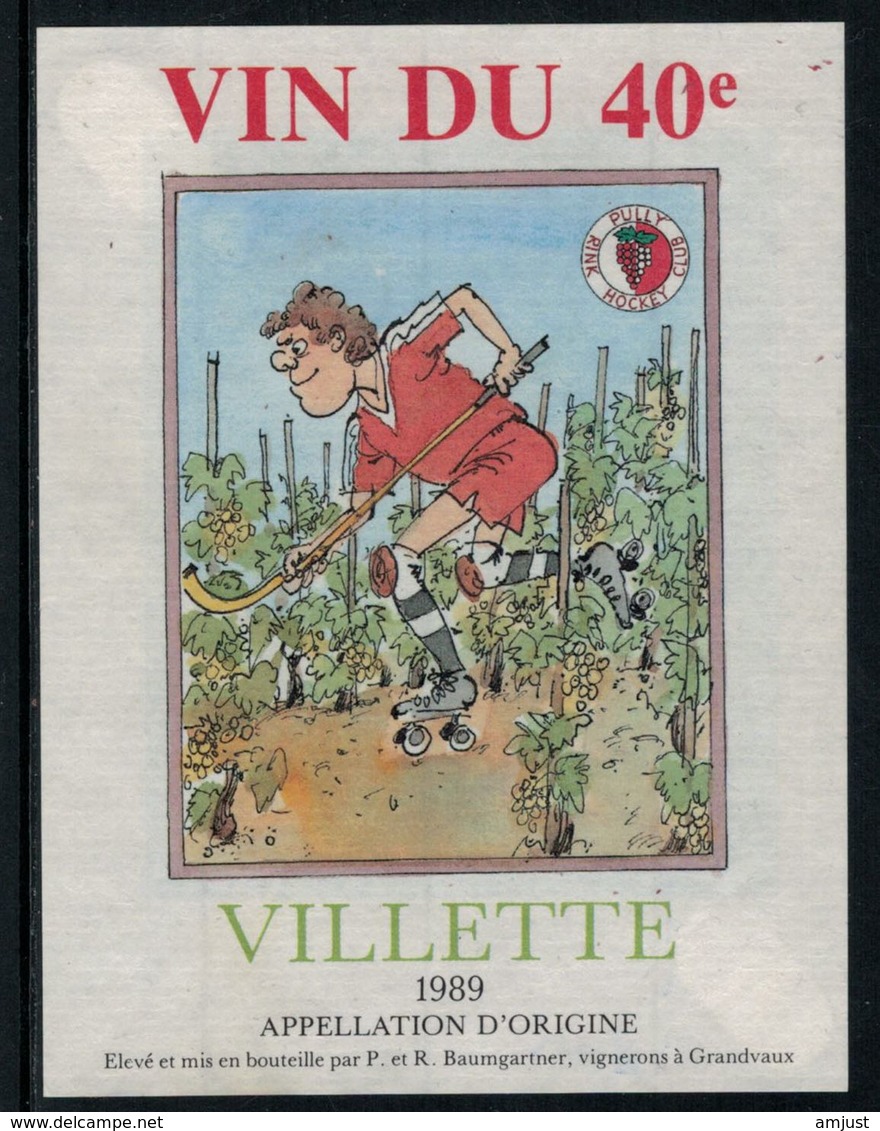 Rare // Etiquette De Vin // Roller // Villette , Rink Hockey Club Pully, Vin Du 40e - Autres & Non Classés