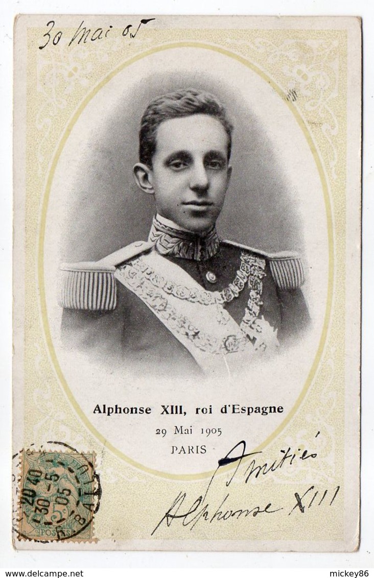 PARIS -évènement--29 Mai 1905--ALPHONSE XIII,roi D'Espagne à Paris-Portrait Signé Alphonse En Français-datée Du 30 /05 - Autres & Non Classés
