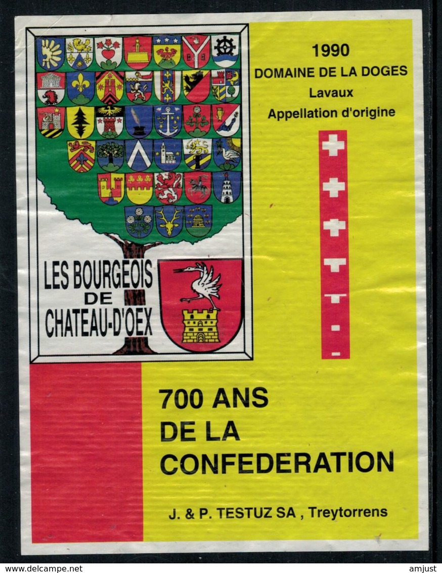 Rare // Etiquette De Vin // 700ème De La Confédération // Lavaux, 700 Ans , Les Bourgeois De Château-d'Oex - 700 Años De La Confederación Helvética