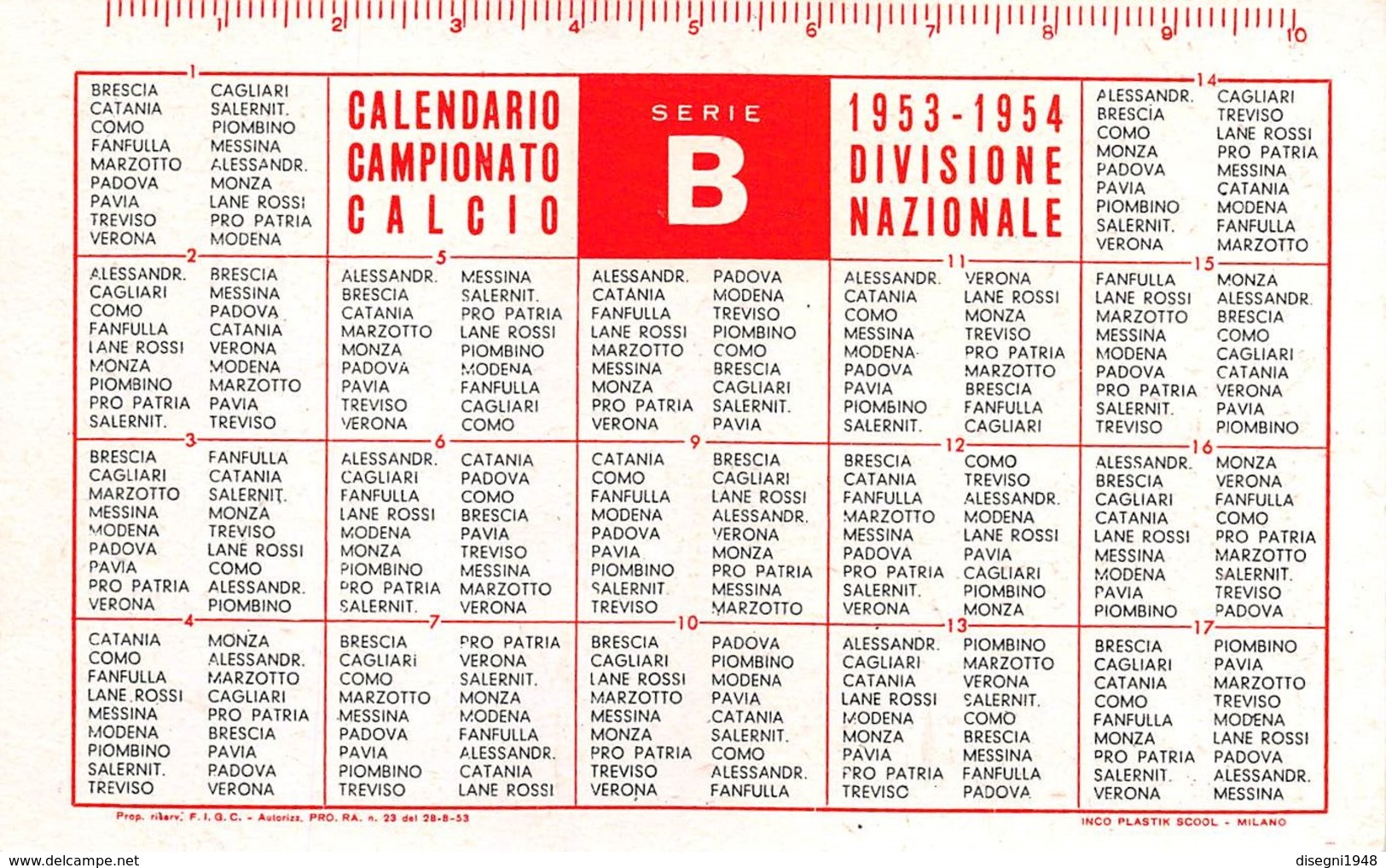 07596 "CALENDARIO CAMPIONATO DI CALCIO SERIE B - 1953 / 1954" ORIG. - Formato Piccolo : 1941-60