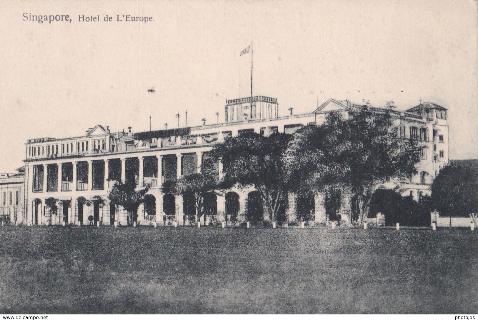 Post Card : Singapore  Singapour   Hotel De L'Europe   Voyagée 1913 - Singapour