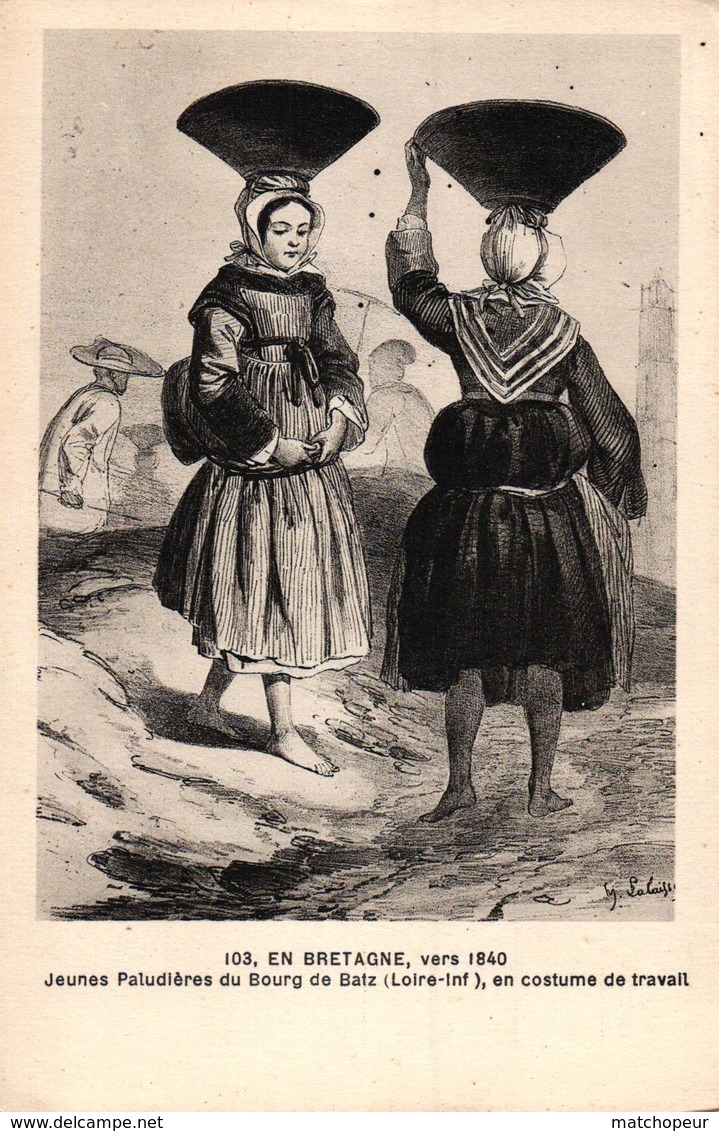 EN BRETAGNE VERS 1840 - JEUNES PALUDIERES DU BOURG DE BATZ EN COSTUME DE TRAVAIL - Batz-sur-Mer (Bourg De B.)