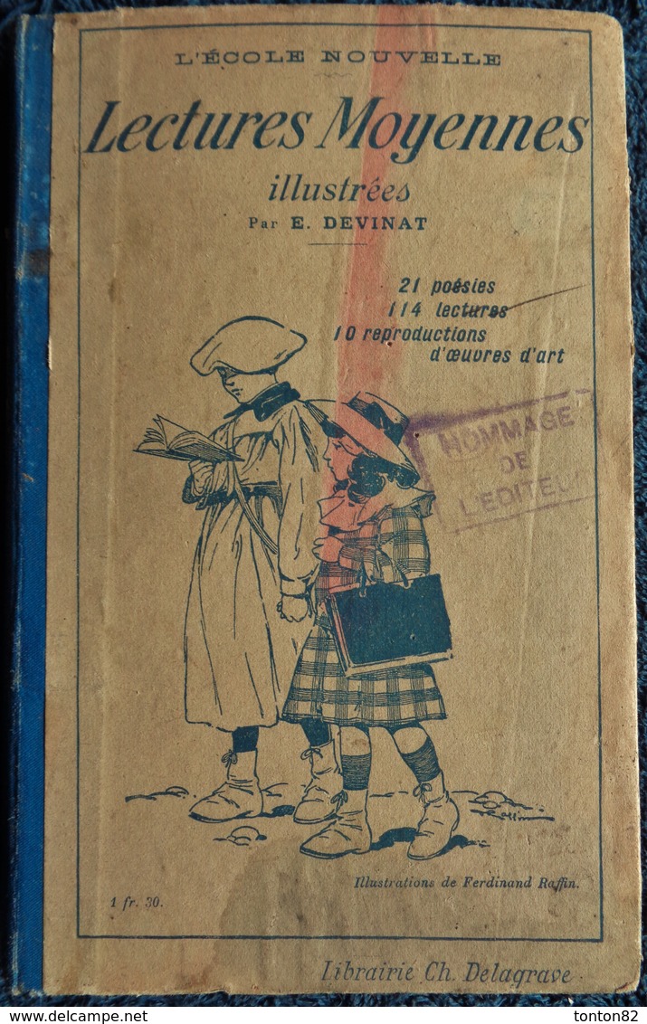 E. Devinat - Lectures Moyennes Illustrées - L'École Nouvelle - Librairie CH. Delagrave - ( 1913 ) . - 6-12 Ans