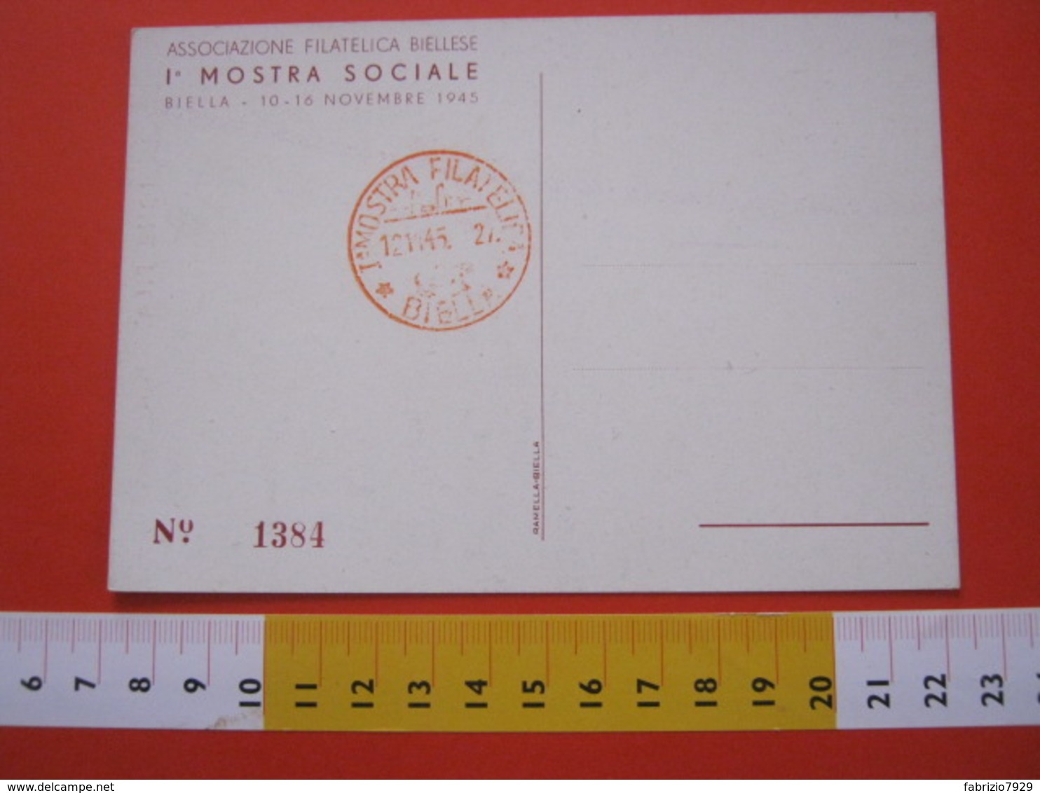 A.01 ITALIA CACHET - 1945 BIELLA 1^ MOSTRA FILATELICA SOCIALE TIMBRO ARANCIONE CARD FRANCOBOLLO SICILIA LENTE - Esposizioni Filateliche