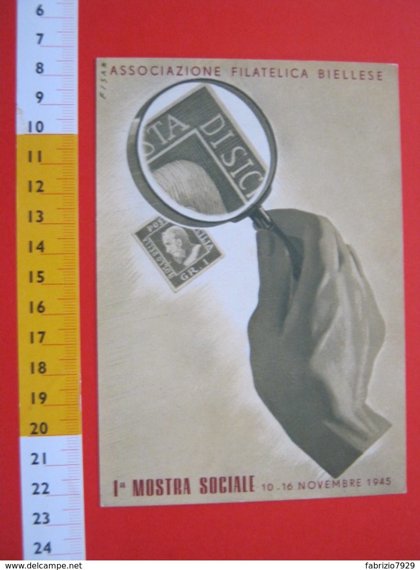 A.01 ITALIA CACHET - 1945 BIELLA 1^ MOSTRA FILATELICA SOCIALE TIMBRO ARANCIONE CARD FRANCOBOLLO SICILIA LENTE - Esposizioni Filateliche