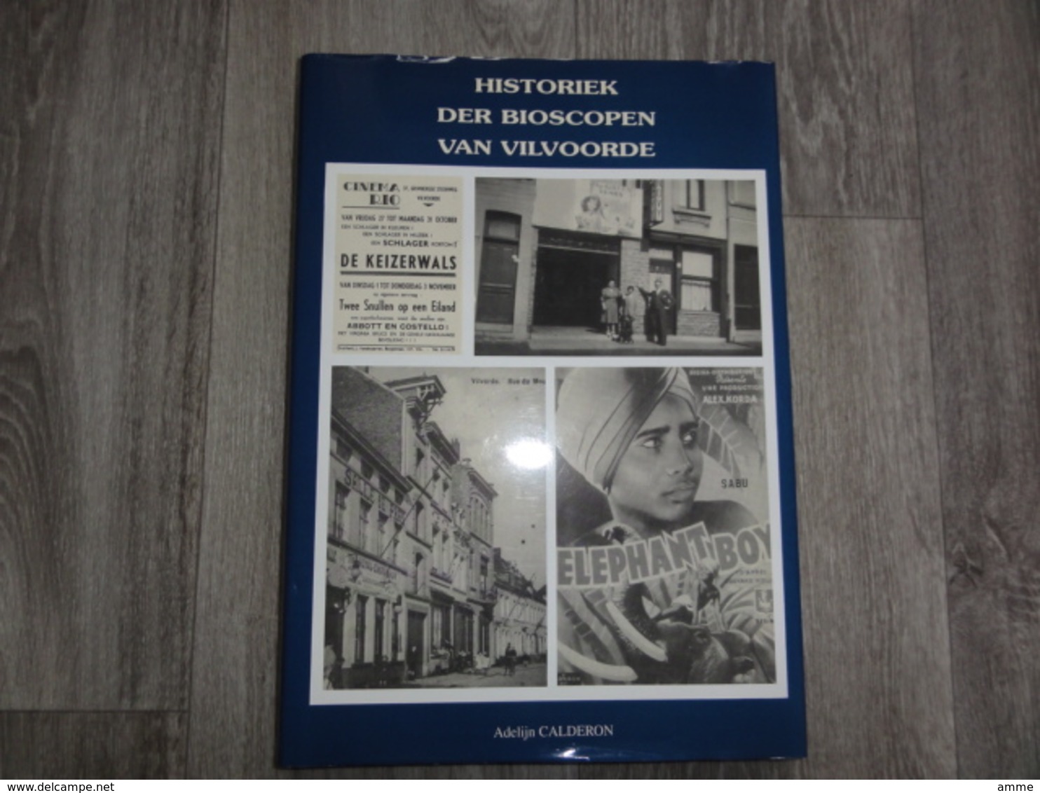 Vilvoorde   *   (Boek)  Historiek Der Bioscopen Van Vilvoorde (cinema - Bioscoop) - Vilvoorde