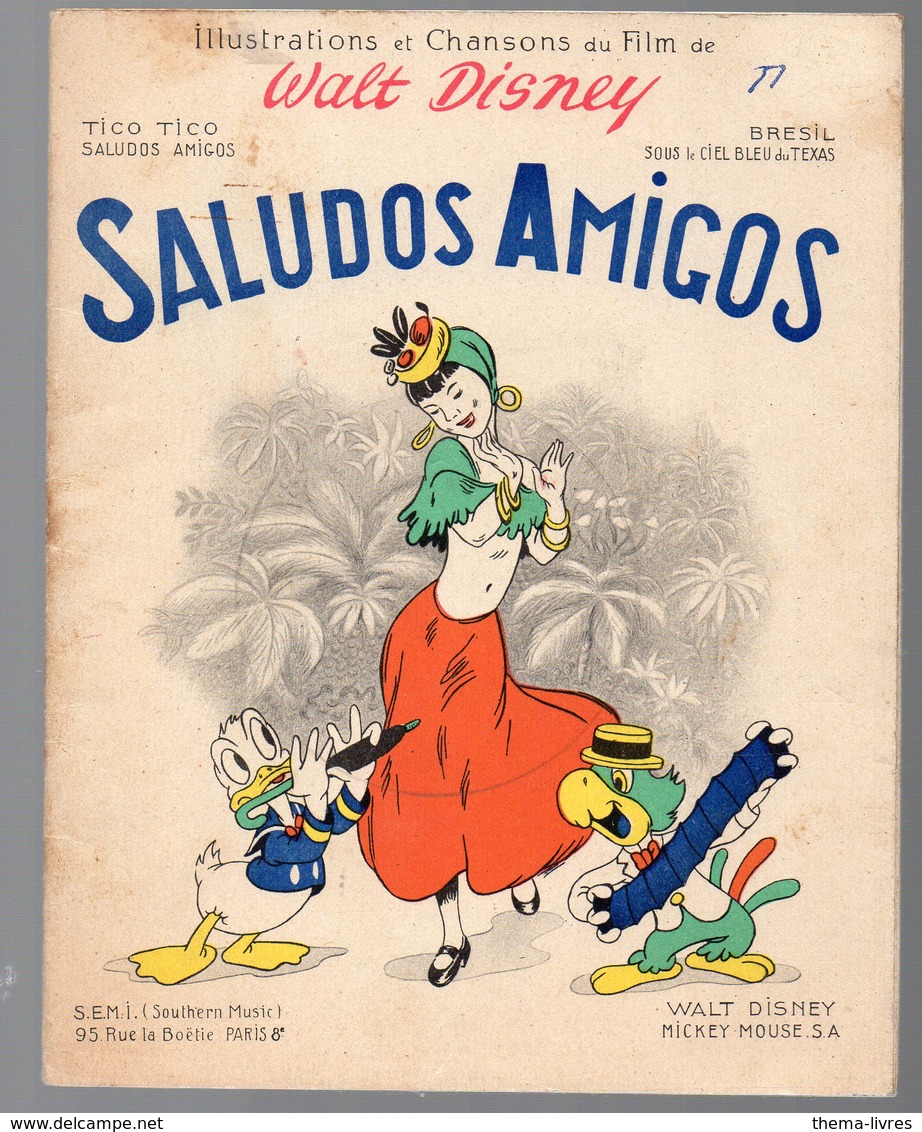 Livret  SALUDOS AMIGOS  (tico-tico  ) Avec Couverture  Et Illustrations De Walt Disney 1947 (PPP9900) - Noten & Partituren