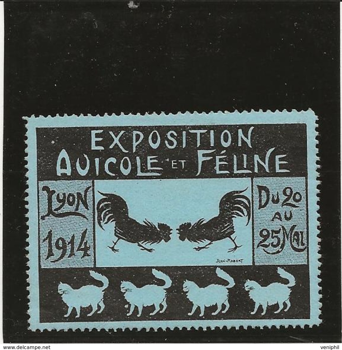 VIGNETTE - EXPOSITION AVICOLE ET FELINE - LYON 1914 - TB XX - Tourism (Labels)