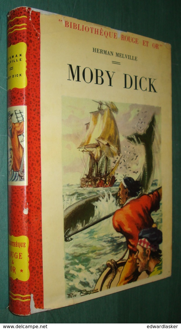 Bibl. ROUGE ET OR N°72 : MOBY DICK //Herman Melville - 1954 - Pierre Rousseau - Bibliothèque Rouge Et Or