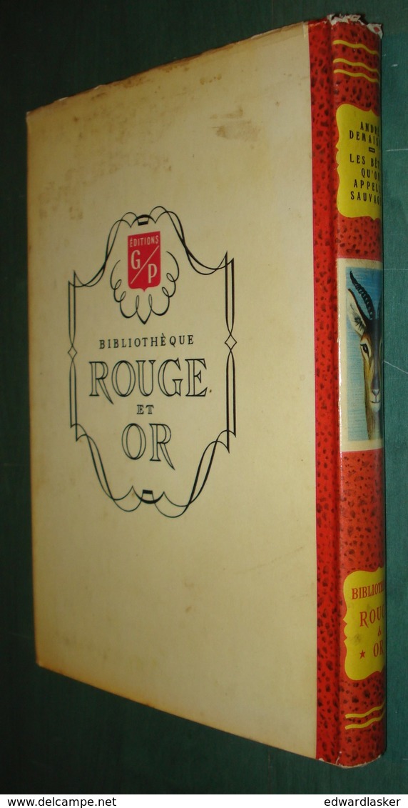 Bibl. ROUGE ET OR N°39 : Les Bêtes Qu'on Appelle Sauvages //André DEMAISON - 1950 - Jean Chièze - Bibliotheque Rouge Et Or