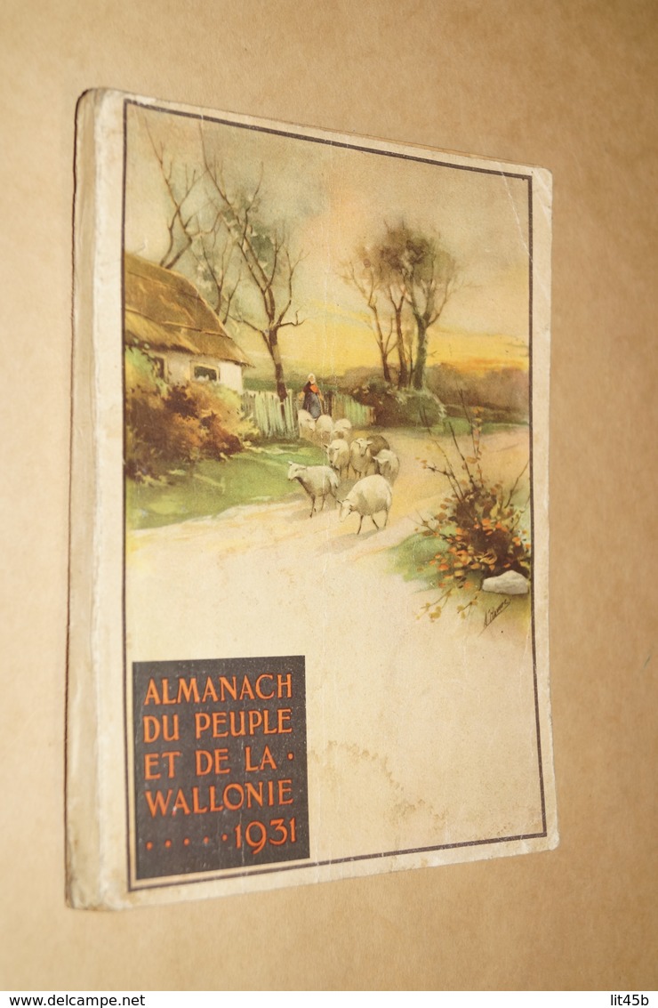 Ancien Almanach Du Peuple Et De La Wallonie,1931,édition 1930,complet 238 Pages,20 Cm./15,5 Cm..collection - Belgique