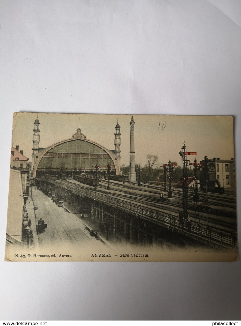 Anvers - Antwerpen // Gare Centrale - Centraal Station (mooie Kaart) 1908? Uitg. Hermans 42 - Antwerpen
