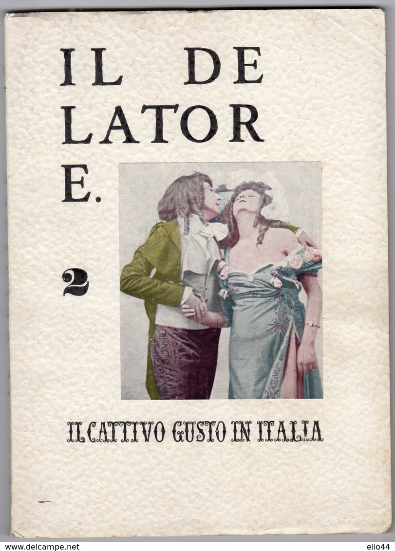 Libri - Roma -  IL DELATORE - " Il Cattivo Gusto In Italia " - Numero Due  Novembre 1958 - - Kritiek