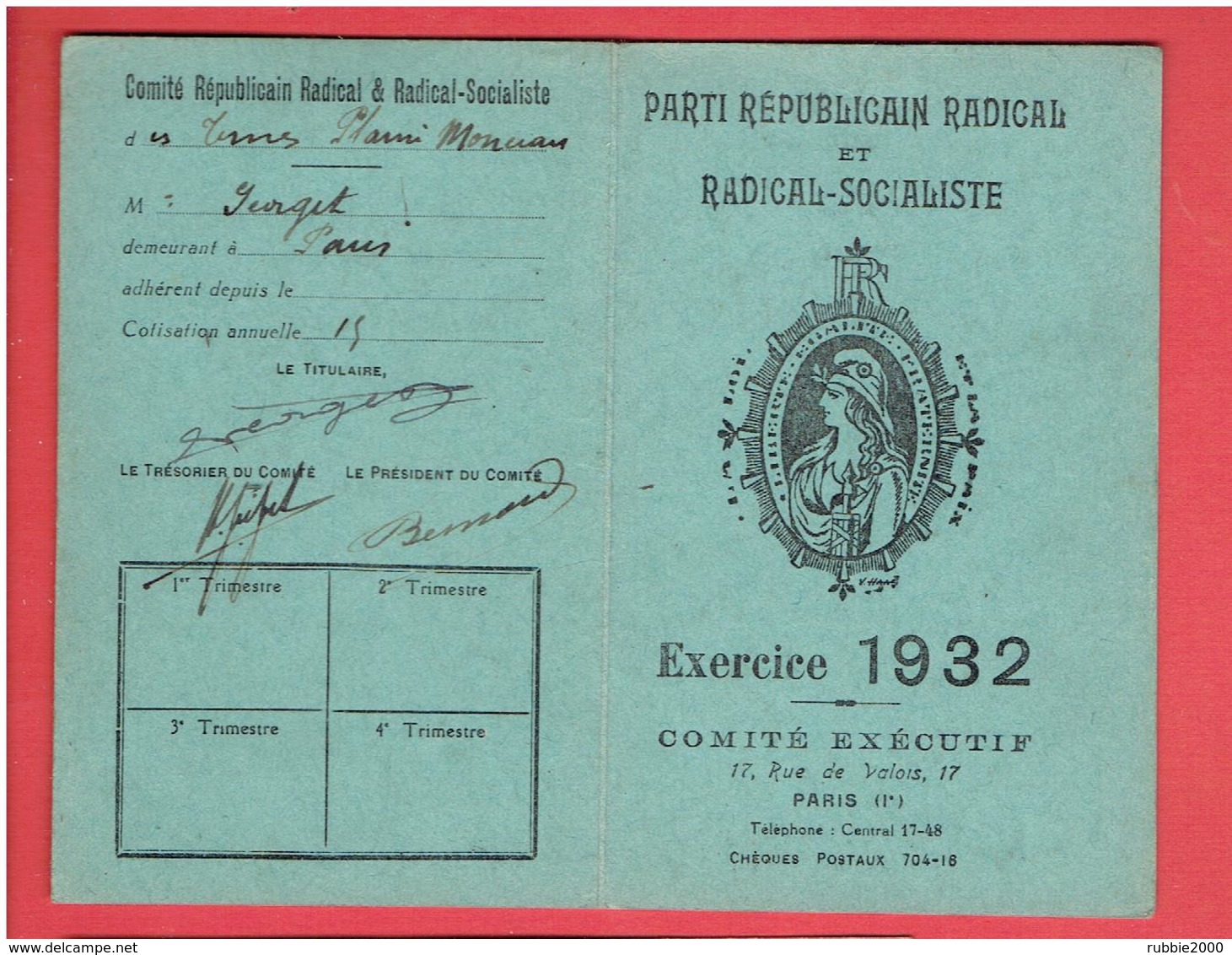 CARTE 1932 MEMBRE ACTIF DU PARTI REPUBLICAIN RADICAL SOCIALISTE ET RADICAL SOCIALISTE POUR ANDRE GEORGET - Autres & Non Classés