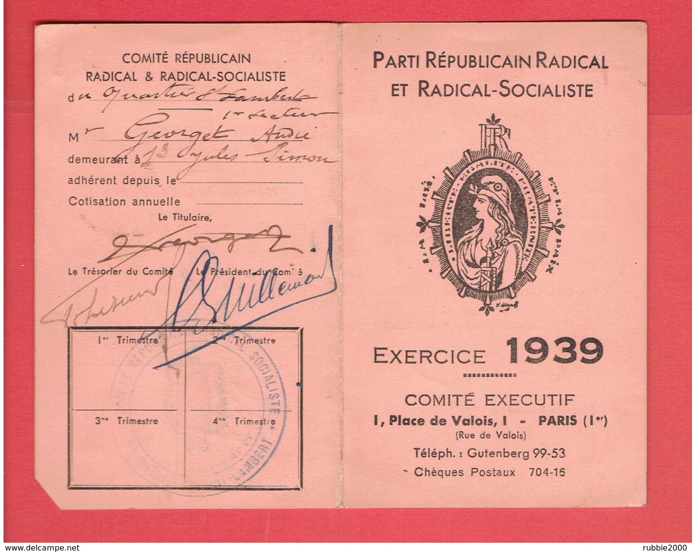 CARTE 1939 MEMBRE ACTIF DU PARTI REPUBLICAIN RADICAL SOCIALISTE ET RADICAL SOCIALISTE POUR ANDRE GEORGET - Autres & Non Classés