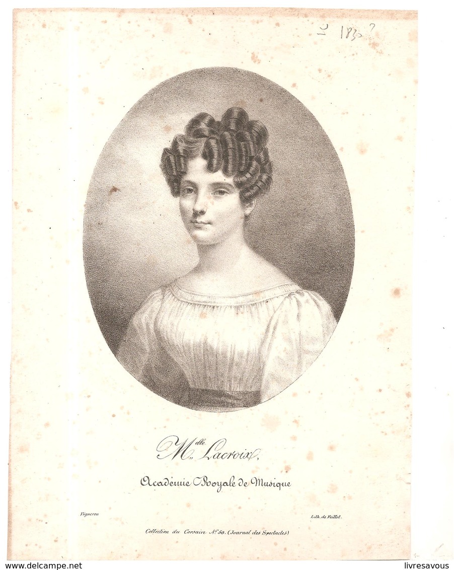 Portrait Melle Lacroix Académie Royale De Musique Du Journal Des Spectacles Collection Du Corsaire N° 50 Des Années 1830 - Estampes & Gravures