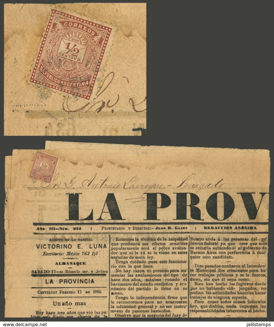 ARGENTINA: Complete Newspaper Published In Chivilcoy And Sent To Bragado On 17/FE/1883 Franked With ½c. Little Envelope  - Prefilatelia