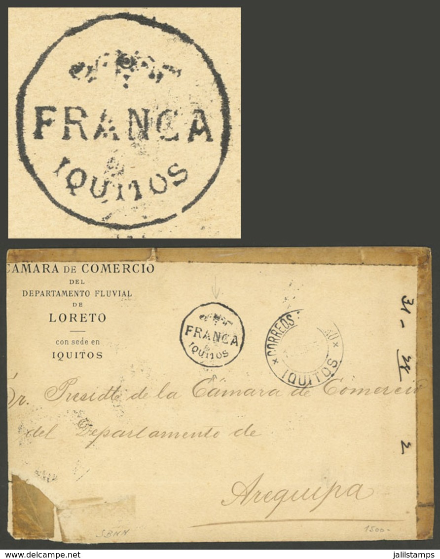 PERU: "RARE POSTAL MARKING: Cover From IQUITOS To Arequipa On 13/FE/1905, Without Postage Due To Lack Of Stamps, With Th - Perú