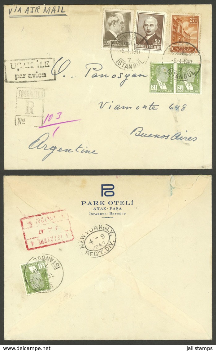 TURKEY: 5/AP/1947 Istanbul - Argentina, Registered Airmail Cover With Handsome Postage On Front And Back And New York Tr - Cartas & Documentos