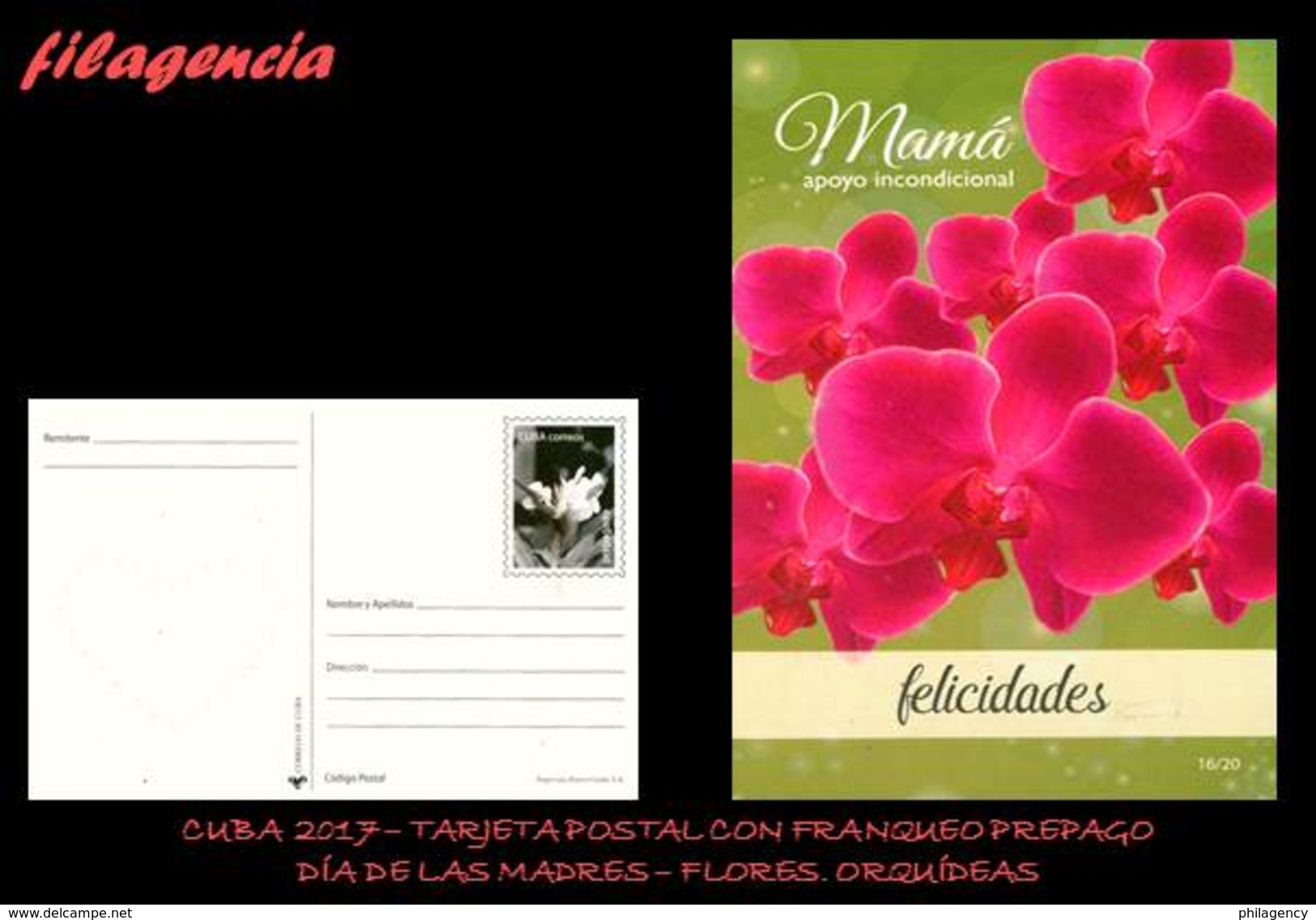 CUBA. ENTEROS POSTALES. TARJETA POSTAL FRANQUEO PREPAGO. 2017 DÍA DE LAS MADRES. FLORES. ORQUÍDEAS - Sonstige & Ohne Zuordnung