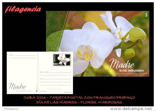 CUBA. ENTEROS POSTALES. TARJETA POSTAL FRANQUEO PREPAGO. 2016 DÍA DE LAS MADRES. FLORES. MARIPOSA - Other & Unclassified