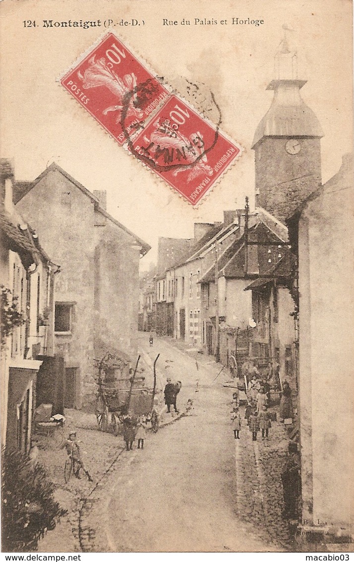 63  Puy De Dôme  :  Montaigut  Rue Du Palais Et Horloge   Réf 5469 - Montaigut