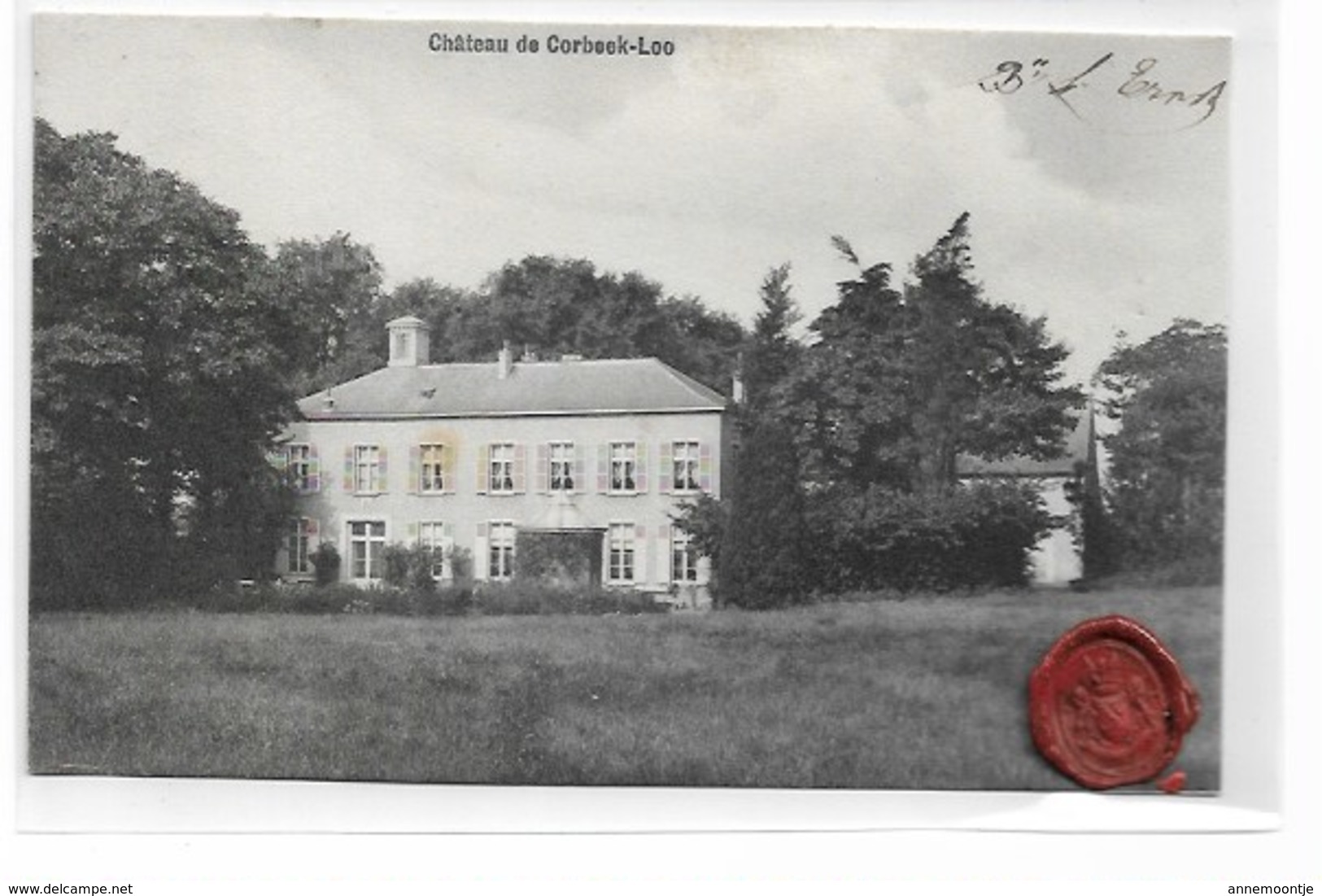 Chateau De Corbeek-Loo - Met Stempel Van Ringzegel Kasteelheer - Zeldzaam !!!! - Autres & Non Classés