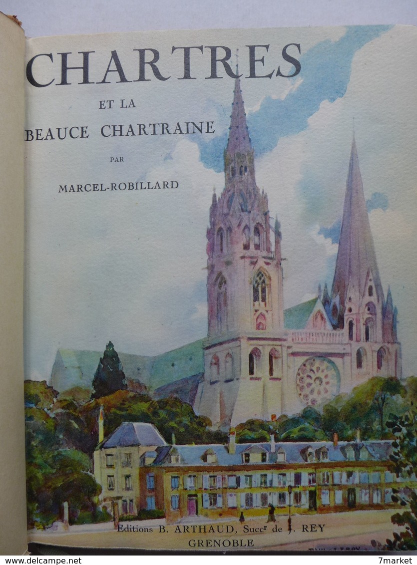 Marcel Robillard - Chartres Et La Beauce Chartraine / 1929 - Centre - Val De Loire