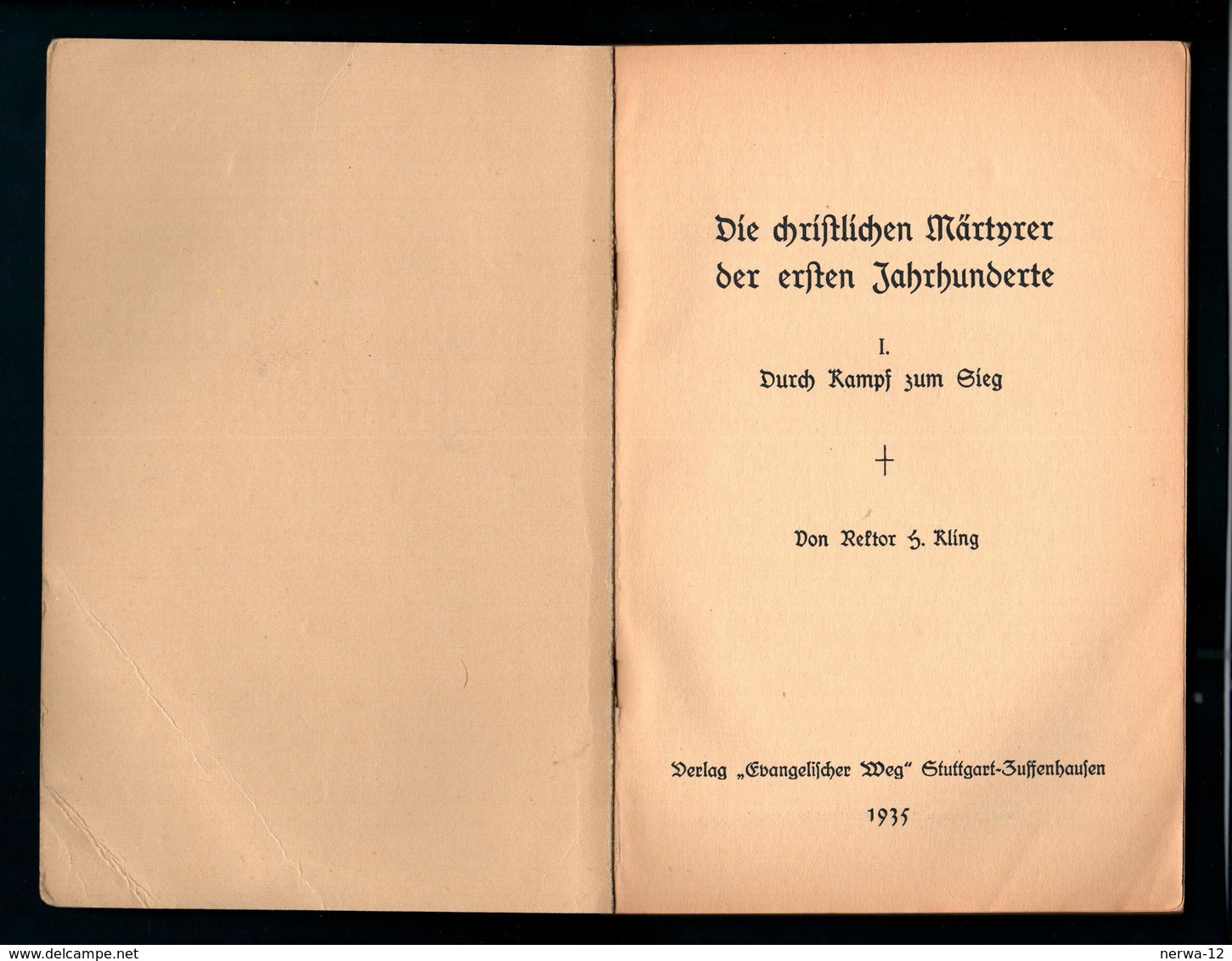 Buch Von 1935 "Die Christlichen Märtyrer Der Ersten Jahrhunderte" - Deutsch