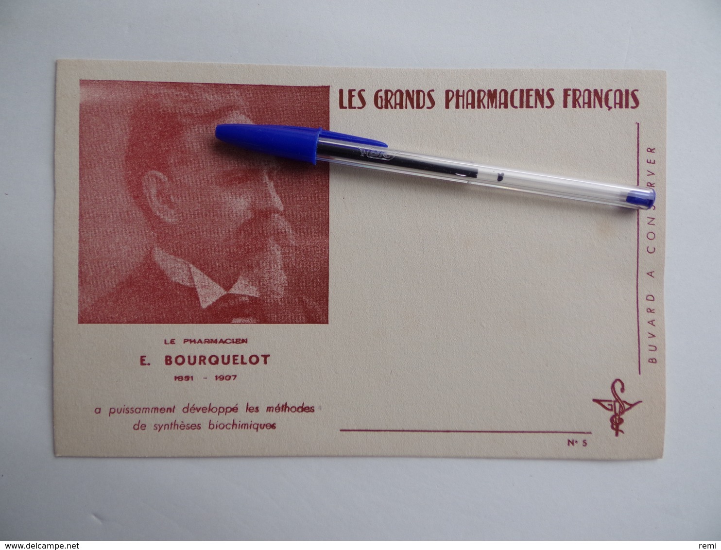 BUVARD Les GRANDS PHARMACIENS FRANCAIS E.BOURQUELOT 1891 1907 Pharmacie Pharmacien - Produits Pharmaceutiques