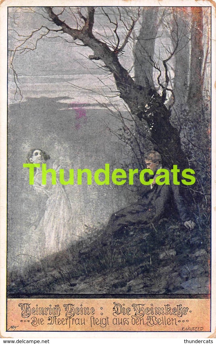 CPA ILLUSTRATEUR E. KUTZED FEMME FANTOME GHOST LADY WOODS ARTIST SIGNED HEINRICH HEINE MEERFRAU - Contes, Fables & Légendes