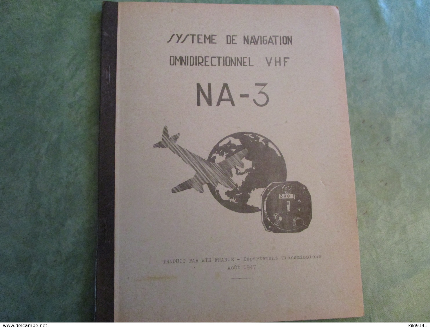 SYSTEME DE NAVIGATION OMNIDIRECTIONNEL NA-3 - Traduit Par AIR-FRANCE (16 Pages) - Manuals