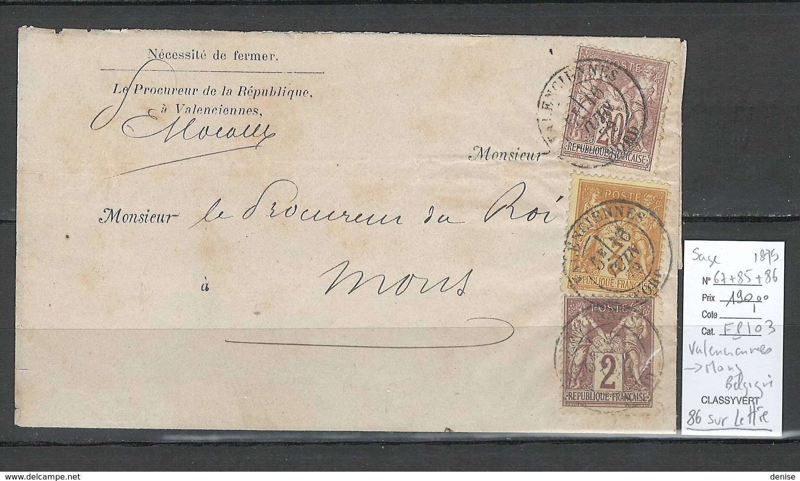 Lettre Type SAGE De Valenciennes Pour Mons En Belgique - YVERT 86  SUR LETTRE - 3 Centimes - TRES RARE - 1876-1898 Sage (Type II)