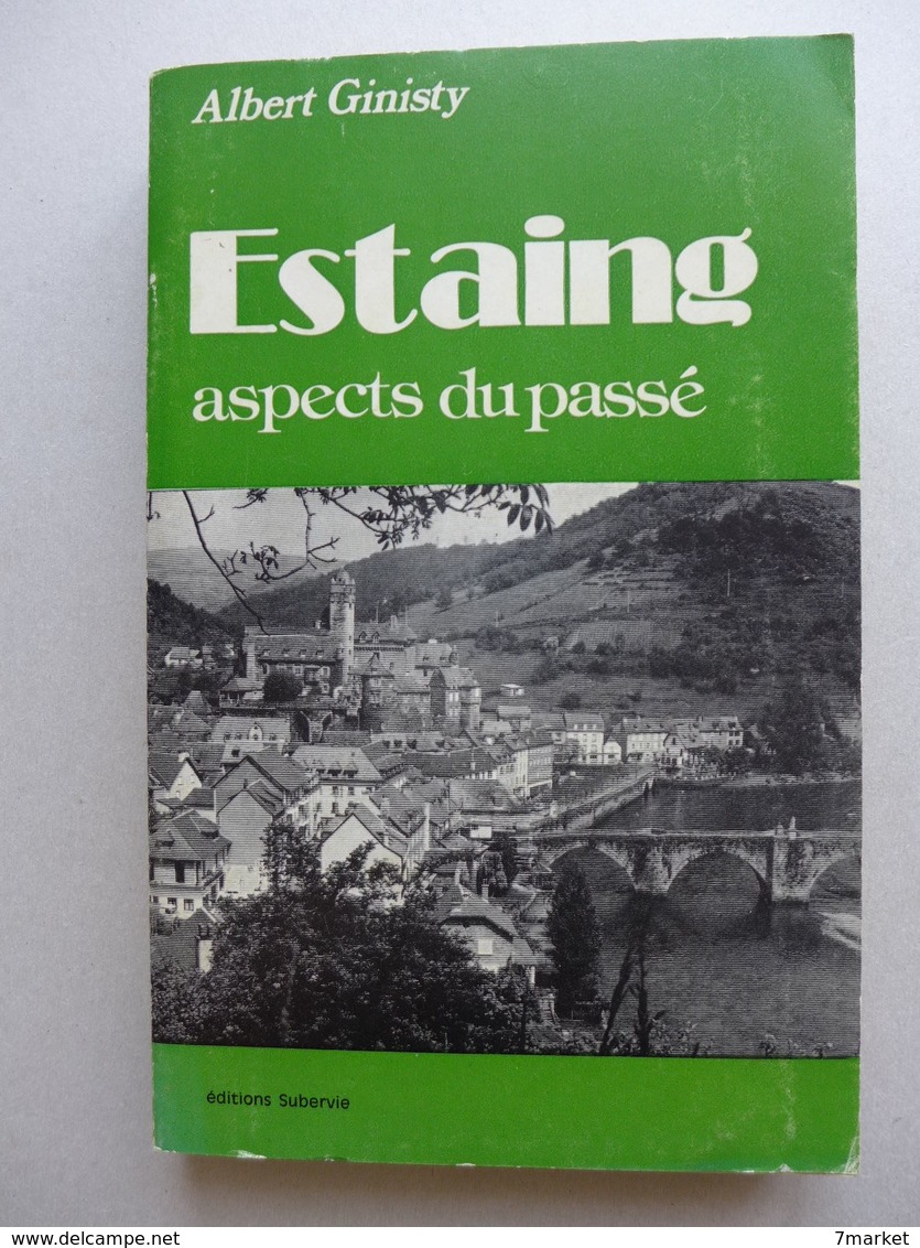 Albert Ginisty - Estaing, Aspects Du Passé - Midi-Pyrénées