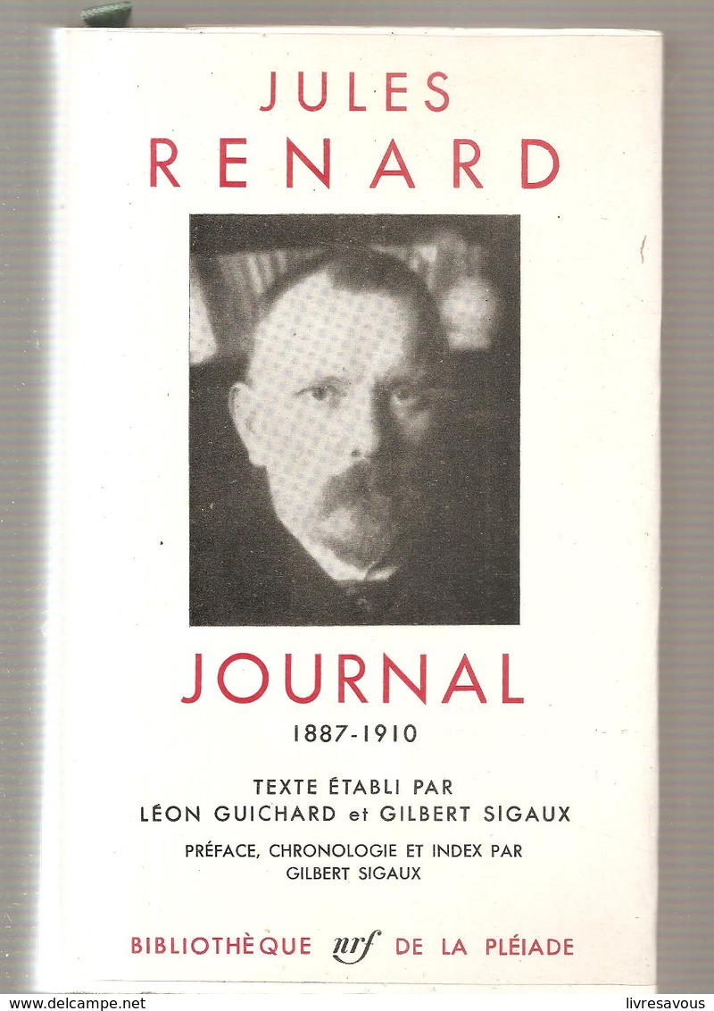 La Pléiade Jules Renard Journal 1887-1910 De 1424 Pages De 1965 - La Pléiade