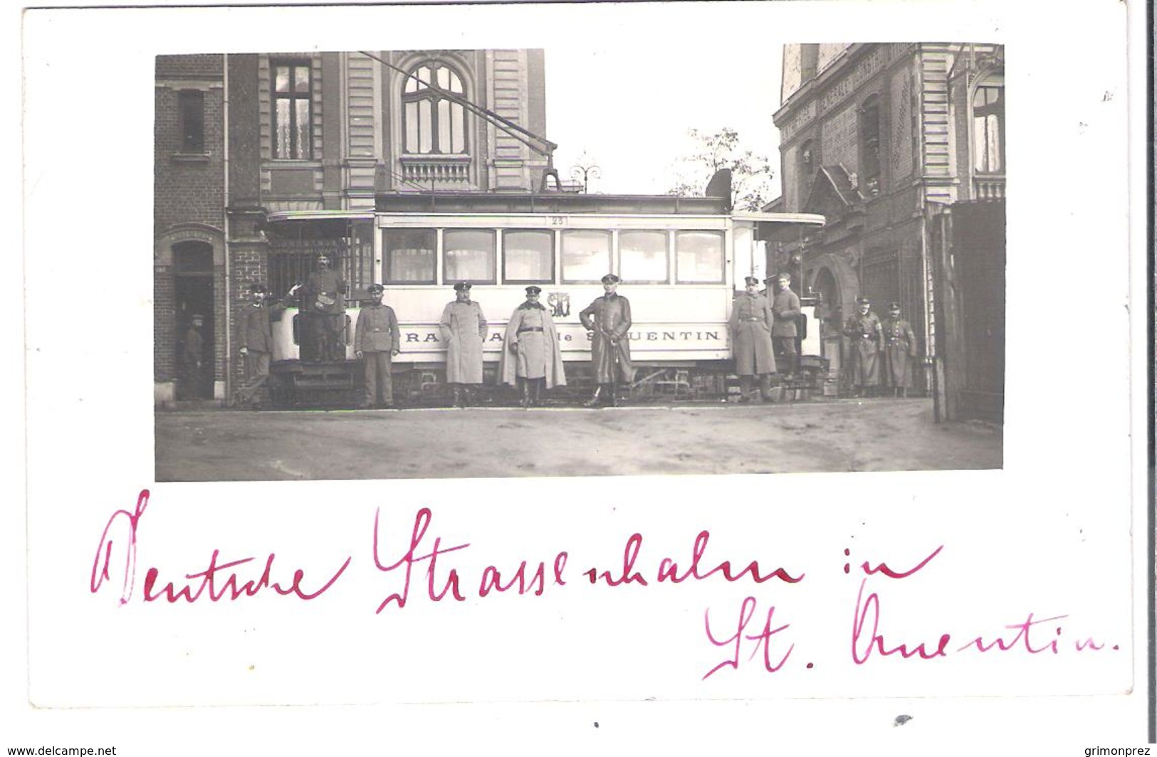 CARTE PHOTO AISNE 02 WW1 SAINT-QUENTIN  Le Tramway Pendant  L'occupation - Officiers Allemands Deutsche Strassenbahn - Saint Quentin