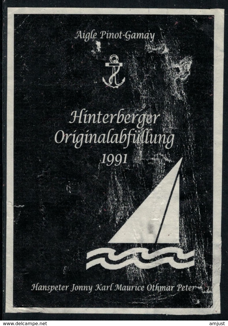 Rare // Etiquette De Vin // Bateau à Voile // Aigle, Pinot-Gamay, Hinterberger Originallabfüllung - Zeilboten & Zeilschepen