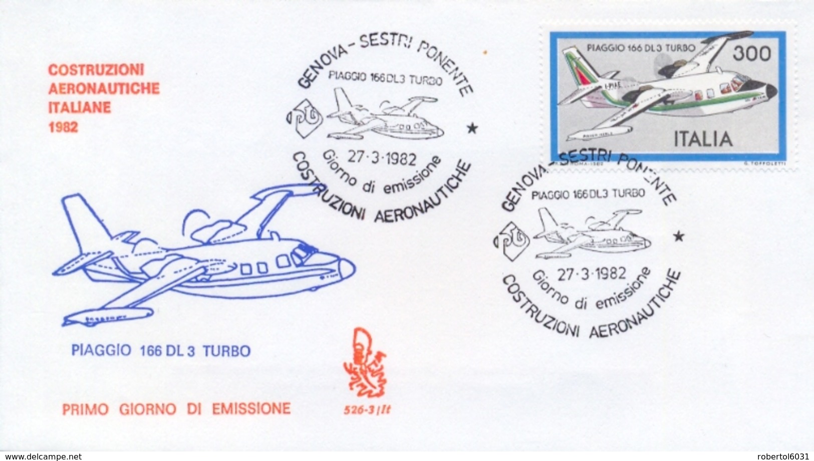 Italia 1982 FDC Venetia Costruzioni Aeronautiche Italiane Aereo Piaggio 166 DL 3 Turbo Annullo Di Genova Sestri Ponente - Aerei