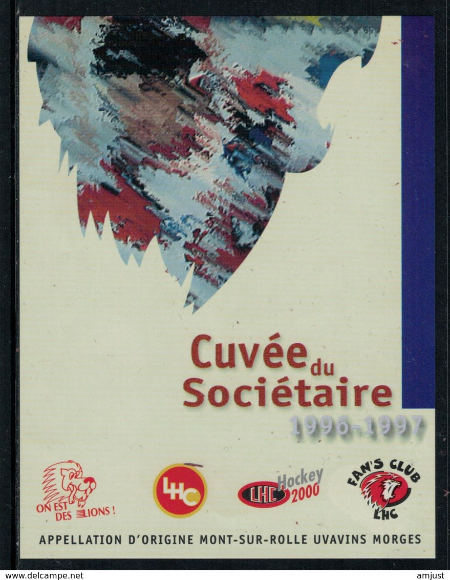 Rare // Etiquette De Vin // Hockey Sur Glace // Mont-sur-Rolle, Cuvée Du Sociétaire 1996-1997Lausanne Hockey-Club - Sonstige & Ohne Zuordnung